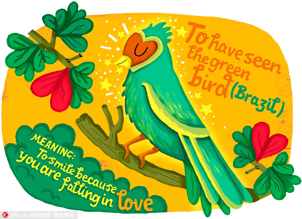 巴西人说“看见一只绿鸟儿”，意思是在爱里的人忍不住微笑。